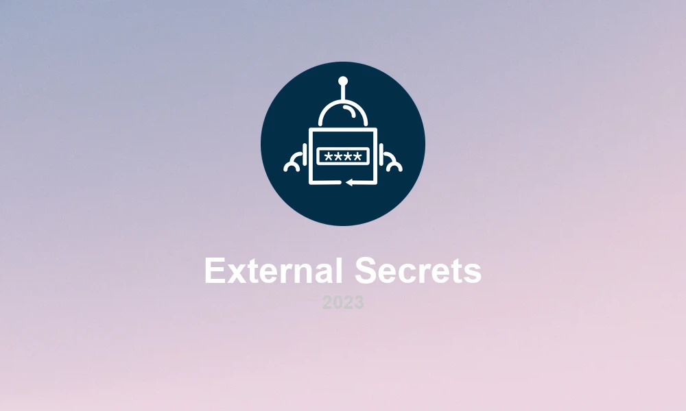 External Secrets Operator 0.10: Kubernetes Secret Management Evolution
