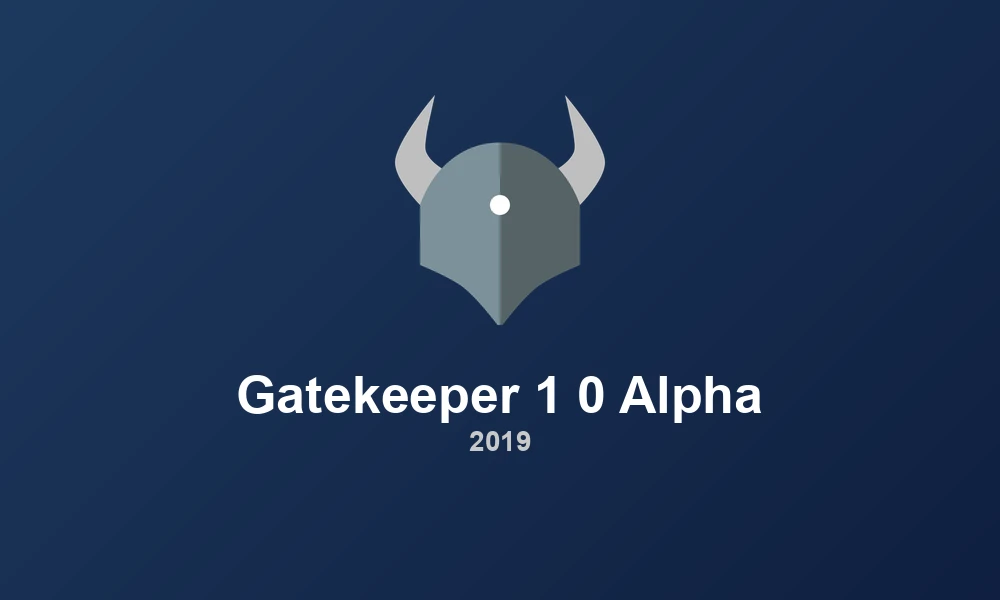 Gatekeeper 1.0 Alpha: Policy Guardrails for Kubernetes