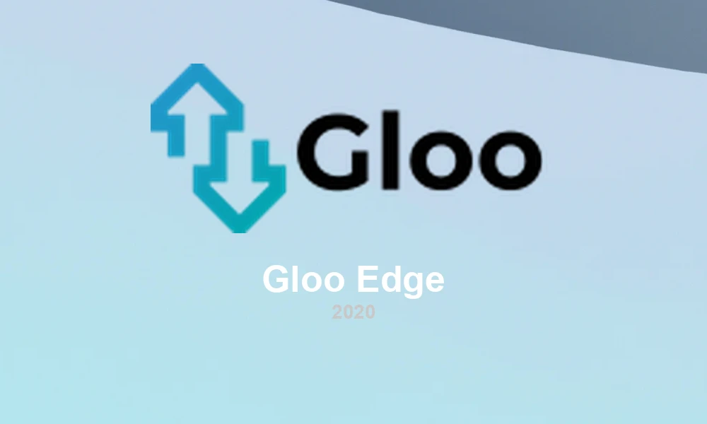 Gloo Edge 1.4: API Gateway Enhancements