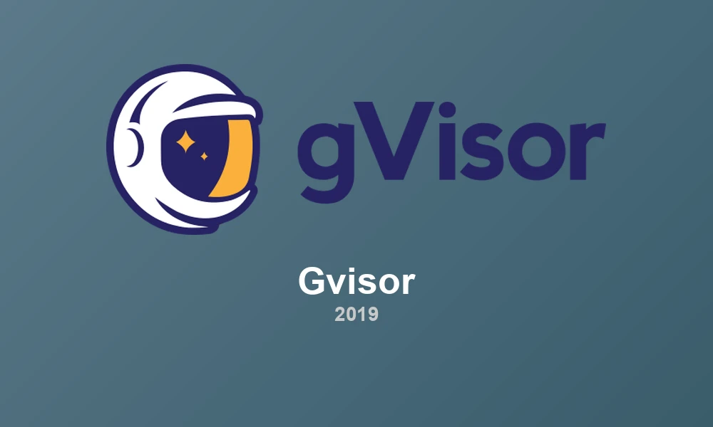 gVisor 2019: RuntimeClass GA and Performance Gains