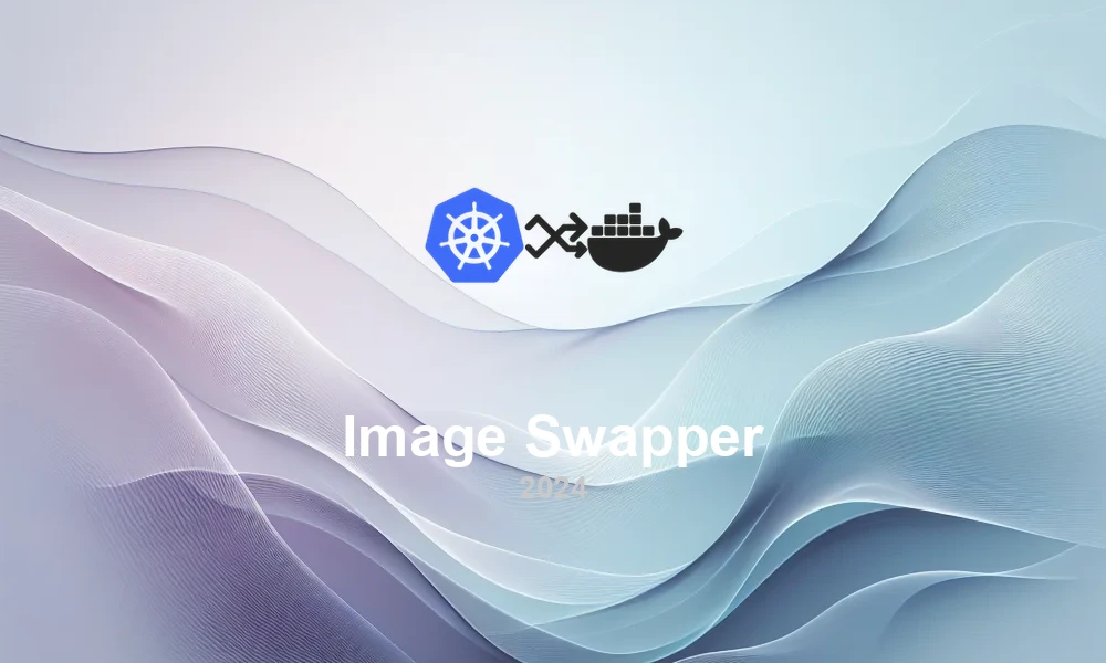 Image Swapper 1.1: Container Image Mirroring Enhancements