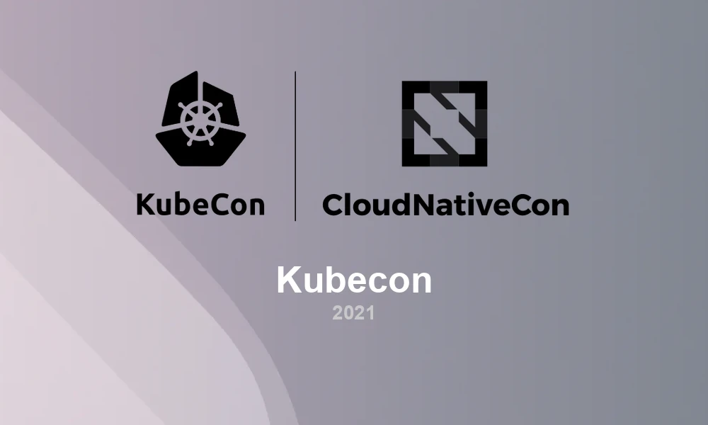 KubeCon + CloudNativeCon 2021: Security, Standardization, and the Platform Team as Product