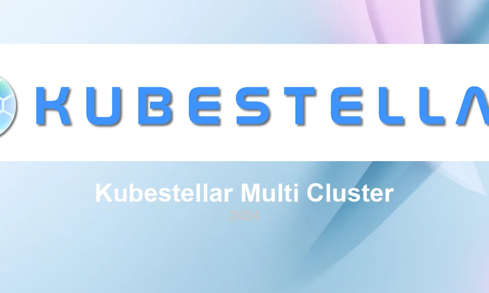 KubeStellar: Unified Multi-Cluster Kubernetes Management