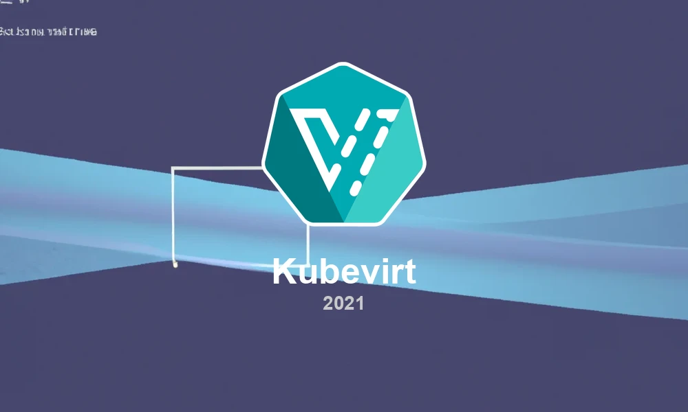 KubeVirt 0.40: Virtual Machine Management on Kubernetes