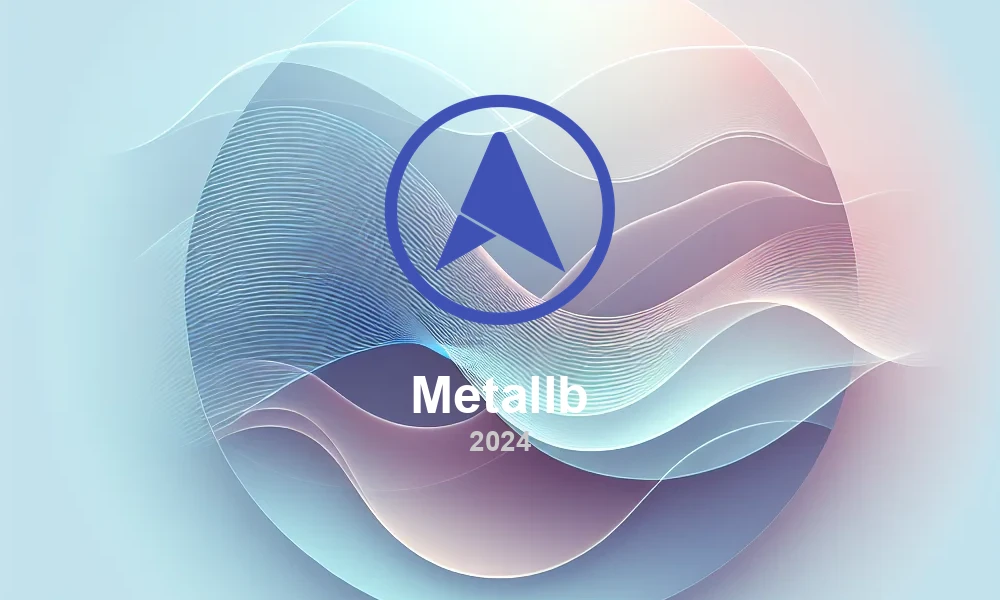 MetalLB 0.15: Bare Metal Load Balancing Enhancements